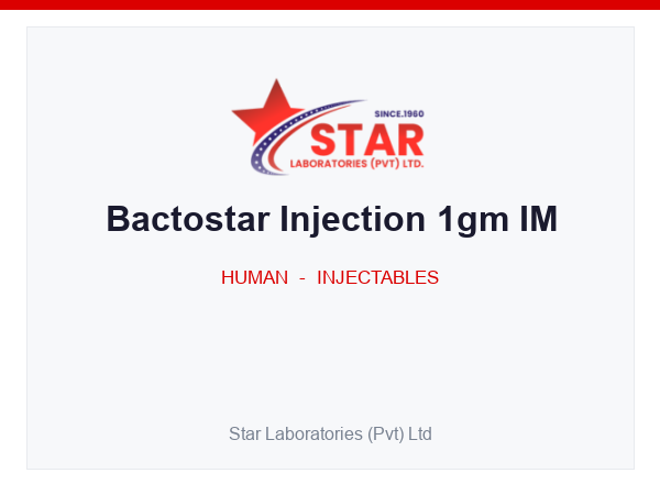 Bactostar Injection 1gm IM — Cefoperazone (as Sodium) 1 gm — Human Injectable — by Star Laboratories