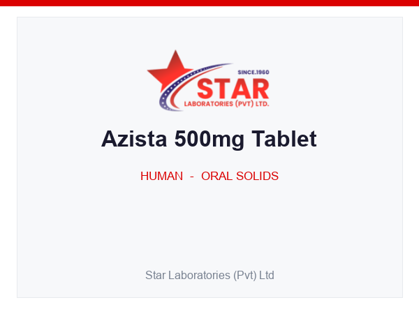 Azista 500mg Tablet — Azithromycin (as dihydrate) 500 mg — Human Oral Solid — by Star Laboratories