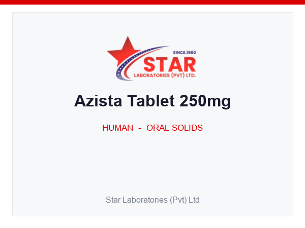 Azista Tablet 250mg — Azithromycin (as dihydrate) 250 mg — Human Oral Solid — by Star Laboratories