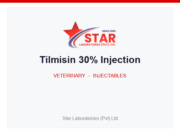 Tilmisin 30% Injection — Tilmicosin (as phosphate) 300 mg/ml — Veterinary Injectable — by Star Laboratories