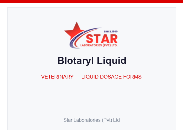 Blotaryl Liquid — Polyoxyethylene Oleic Acid Triglyceride 10 ml (per vial) — Veterinary Liquid Dosage Form — by Star Laboratories